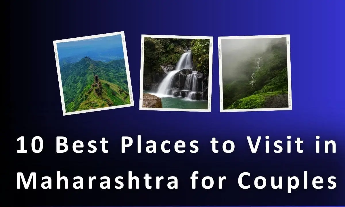 Best Places to Visit in Maharashtra for Couples